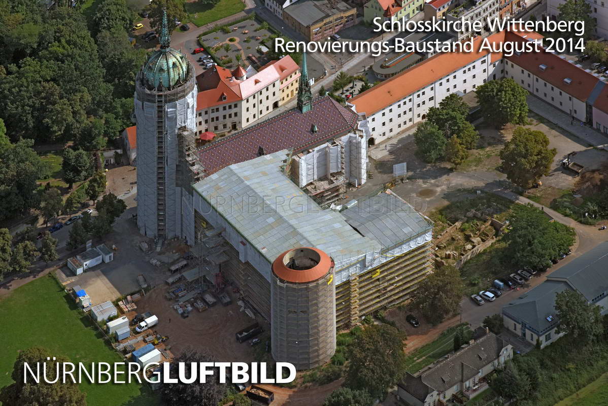 Renovierung der Schlosskirche Wittenberg, Luftaufnahme